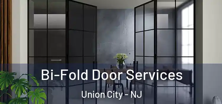Bi-Fold Door Services Union City - NJ
