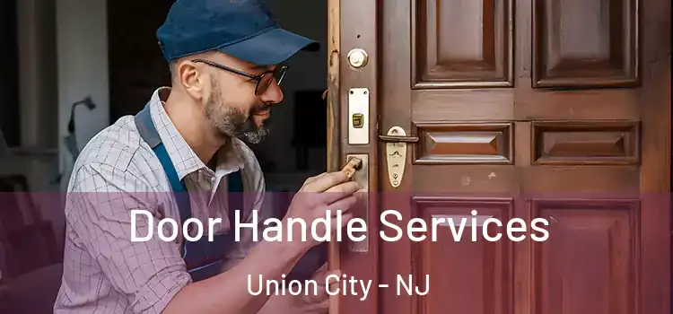 Door Handle Services Union City - NJ