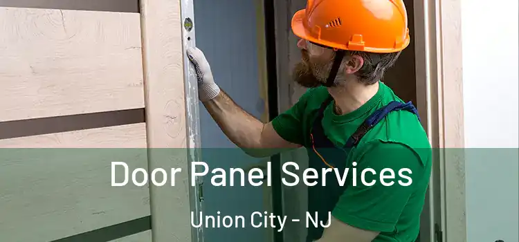 Door Panel Services Union City - NJ