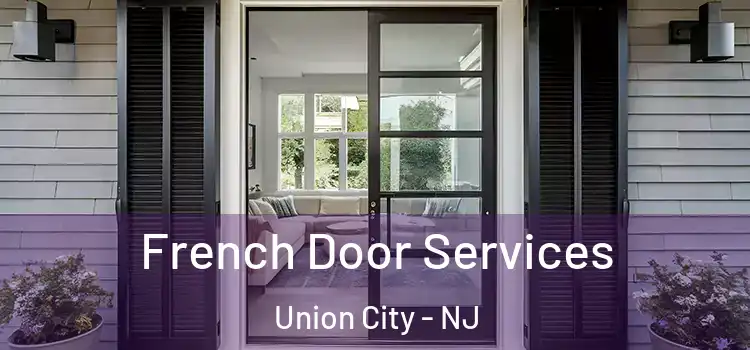French Door Services Union City - NJ
