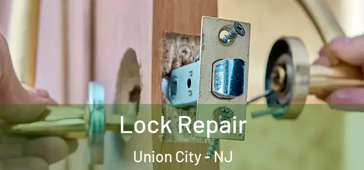 Lock Repair Union City - NJ