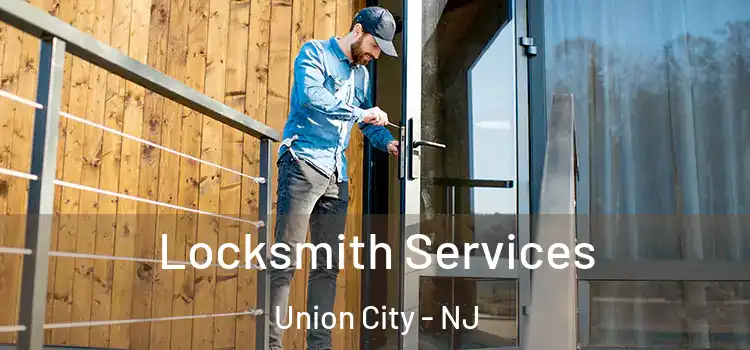 Locksmith Services Union City - NJ