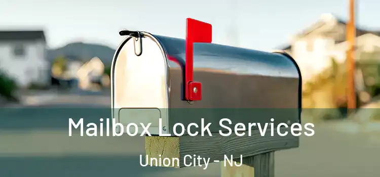 Mailbox Lock Services Union City - NJ