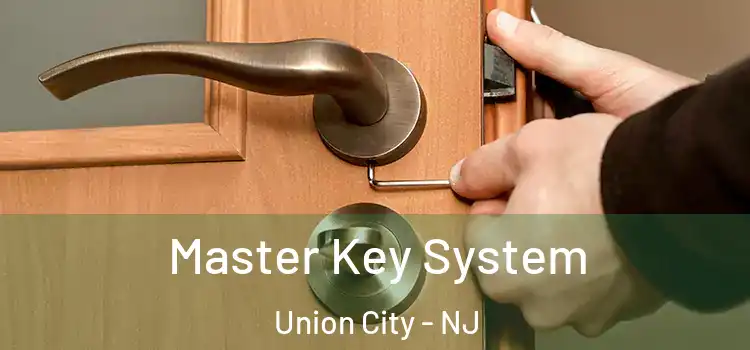 Master Key System Union City - NJ