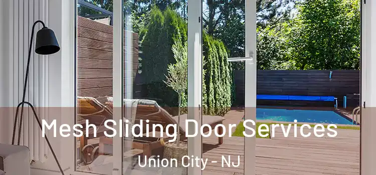 Mesh Sliding Door Services Union City - NJ