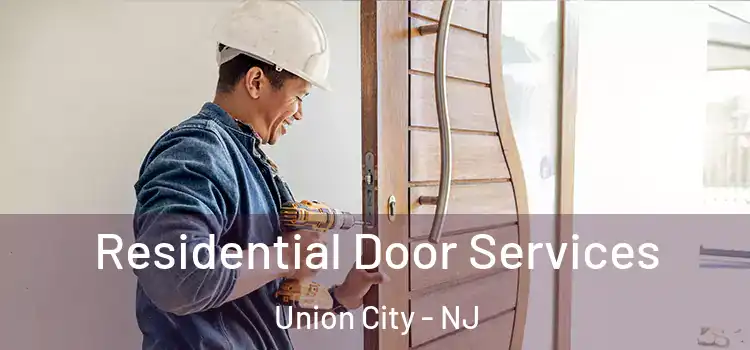 Residential Door Services Union City - NJ
