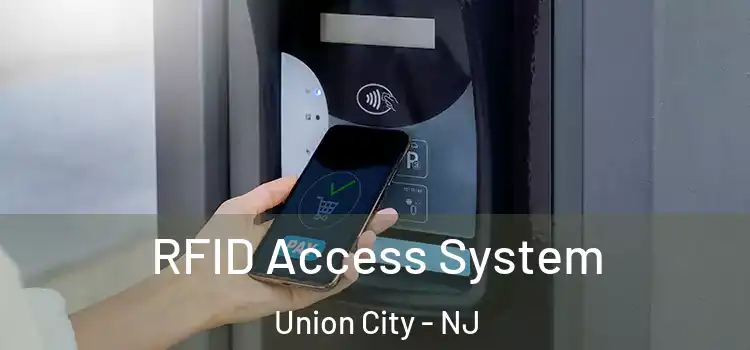 RFID Access System Union City - NJ