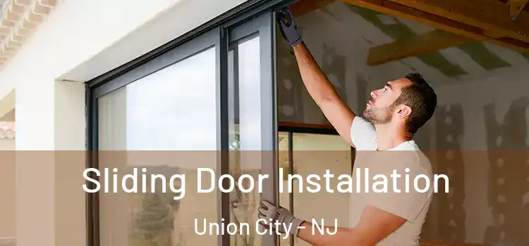 Sliding Door Installation Union City - NJ