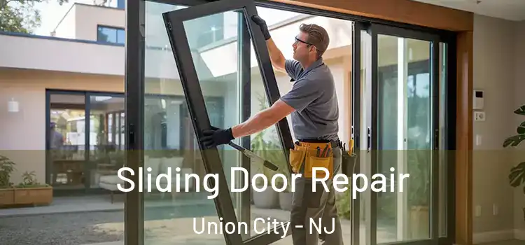 Sliding Door Repair Union City - NJ