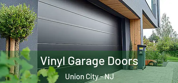  Vinyl Garage Doors Union City - NJ